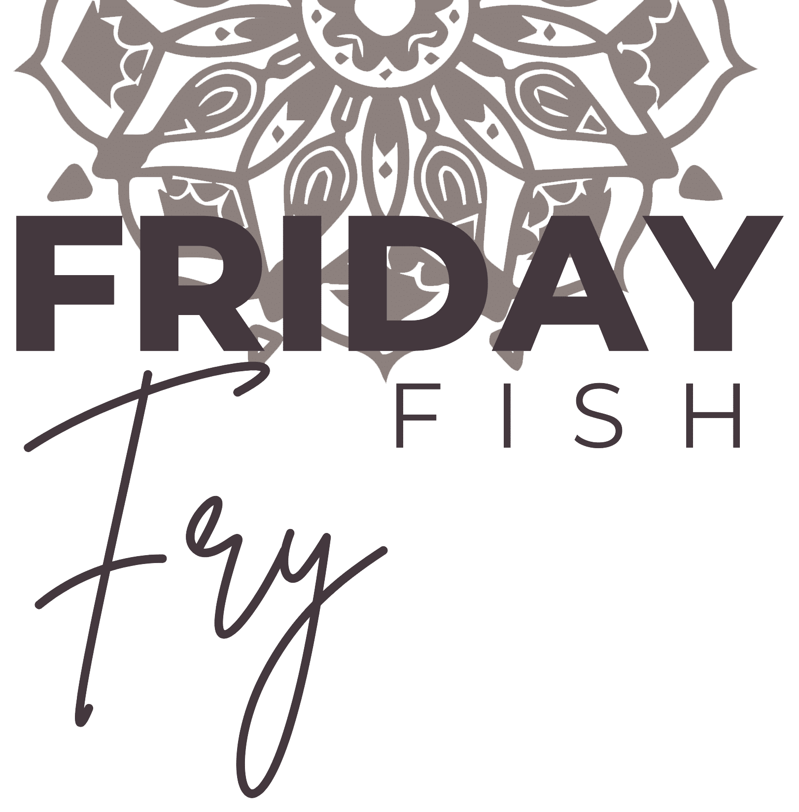 Fish Fry Schedule Mother of Perpetual Help Parish